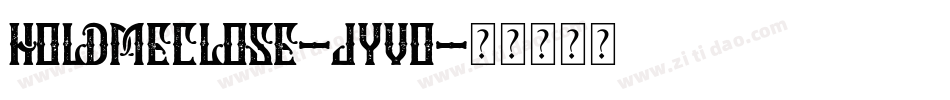 Holdmeclose-Jyvo字体转换