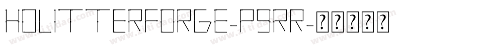 HolitterForge-p9RR字体转换