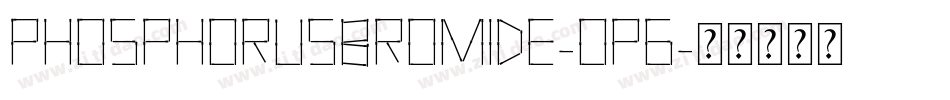 PhosphorusBromide-OP6字体转换