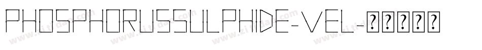 PhosphorusSulphide-Vel字体转换 PhosphorusSulphide-Vel字体转换
