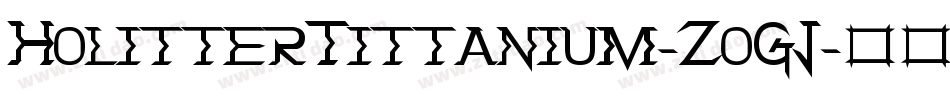 HolitterTittanium-ZoGJ字体转换