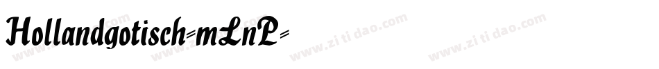 Hollandgotisch-mLnP字体转换