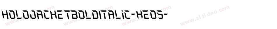 HoloJacketBoldItalic-xEo5字体转换 HoloJacketBoldItalic-xEo5字体转换