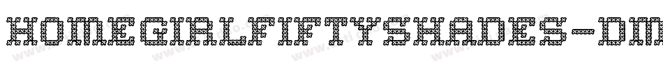 Homegirlfiftyshades-dMEX字体转换