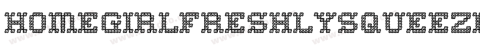Homegirlfreshlysqueezed-9Waj字体转换