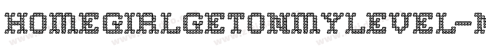 Homegirlgetonmylevel-njyV字体转换