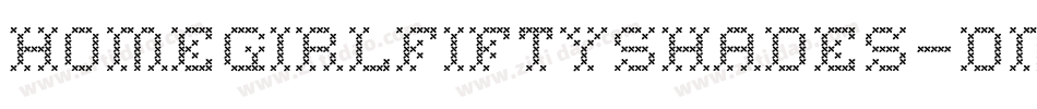 Homegirlfiftyshades-dMEX字体转换