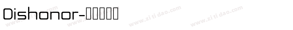 Dishonor字体转换
