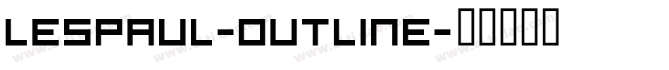 LesPaul-Outline字体转换