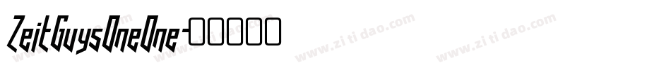 ZeitGuysOneOne字体转换