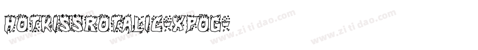 HotKissRotalic-XpOG字体转换 HotKissRotalic-XpOG字体转换