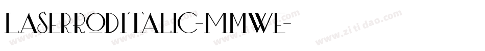 LaserRodItalic-Mmwe字体转换