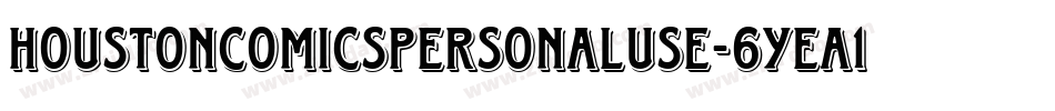 HoustonComicsPersonalUse-6Yea1字体转换
