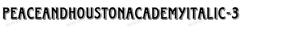 PeaceAndHoustonAcademyItalic-3zzpy字体转换