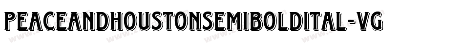 PeaceAndHoustonSemiBoldItal-VGG3x字体转换