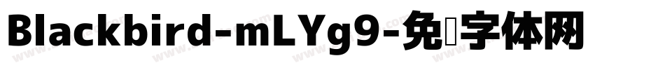 Blackbird-mLYg9字体转换