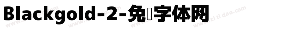 Blackgold-2字体转换