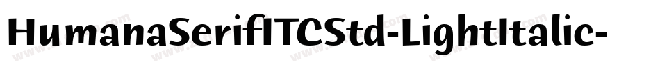 HumanaSerifITCStd-LightItalic字体转换