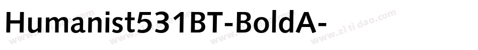 Humanist531BT-BoldA字体转换