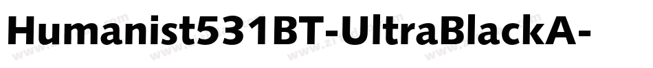 Humanist531BT-UltraBlackA字体转换