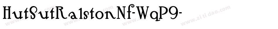 HutSutRalstonNf-WqP9字体转换