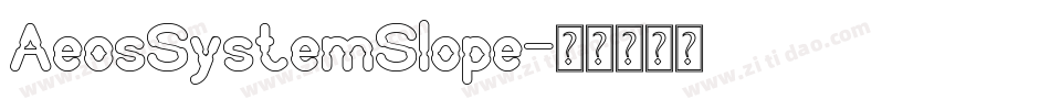 AeosSystemSlope字体转换
