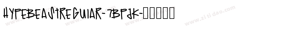 HypebeastRegular-7BPjK字体转换
