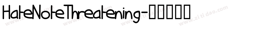 HateNoteThreatening字体转换