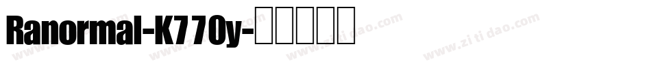 Ranormal-K770y字体转换