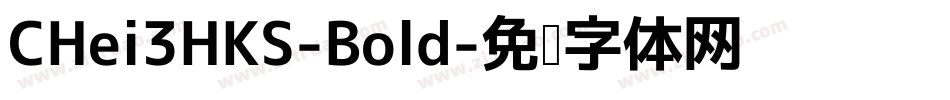 CHei3HKS-Bold字体转换