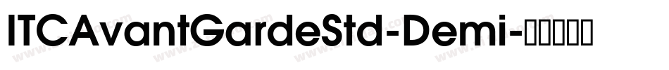 ITCAvantGardeStd-Demi字体转换