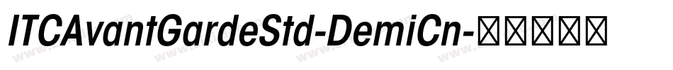 ITCAvantGardeStd-DemiCn字体转换