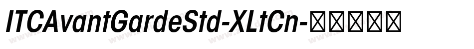 ITCAvantGardeStd-XLtCn字体转换