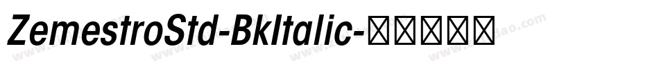 ZemestroStd-BkItalic字体转换