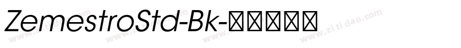 ZemestroStd-Bk字体转换