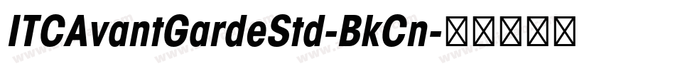 ITCAvantGardeStd-BkCn字体转换