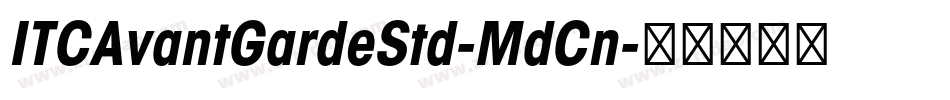 ITCAvantGardeStd-MdCn字体转换