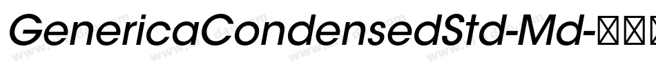 GenericaCondensedStd-Md字体转换