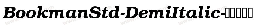 BookmanStd-DemiItalic字体转换