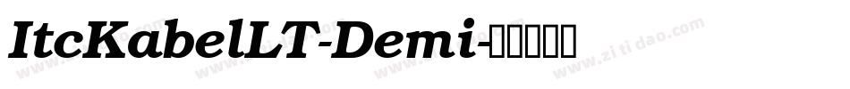 ItcKabelLT-Demi字体转换