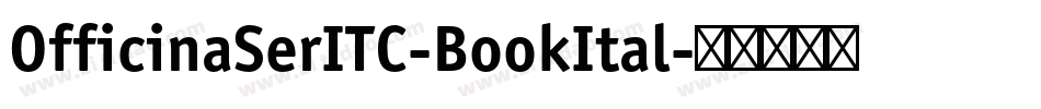 OfficinaSerITC-BookItal字体转换