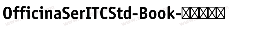 OfficinaSerITCStd-Book字体转换