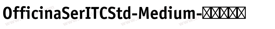 OfficinaSerITCStd-Medium字体转换