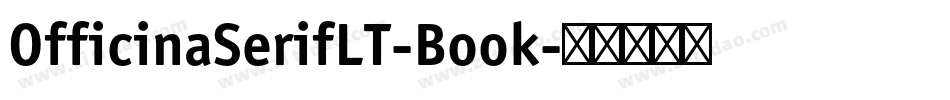 OfficinaSerifLT-Book字体转换