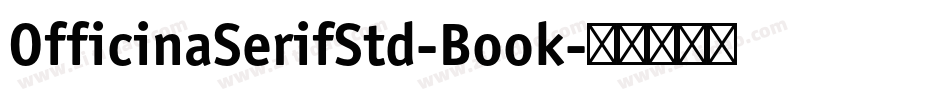 OfficinaSerifStd-Book字体转换