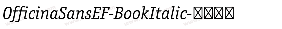 OfficinaSansEF-BookItalic字体转换