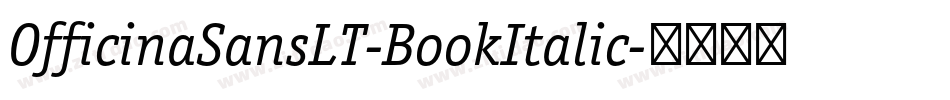 OfficinaSansLT-BookItalic字体转换