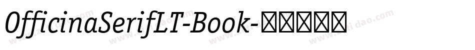 OfficinaSerifLT-Book字体转换