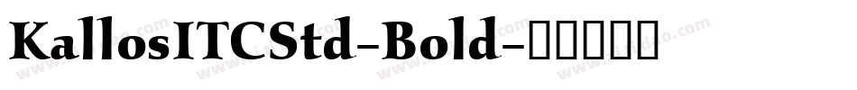 KallosITCStd-Bold字体转换