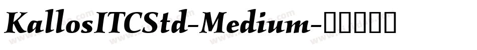 KallosITCStd-Medium字体转换